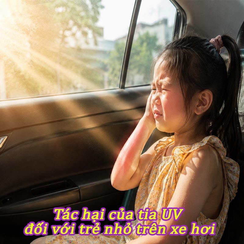 Tác hại của tia UV đối với trẻ nhỏ trên xe hơi