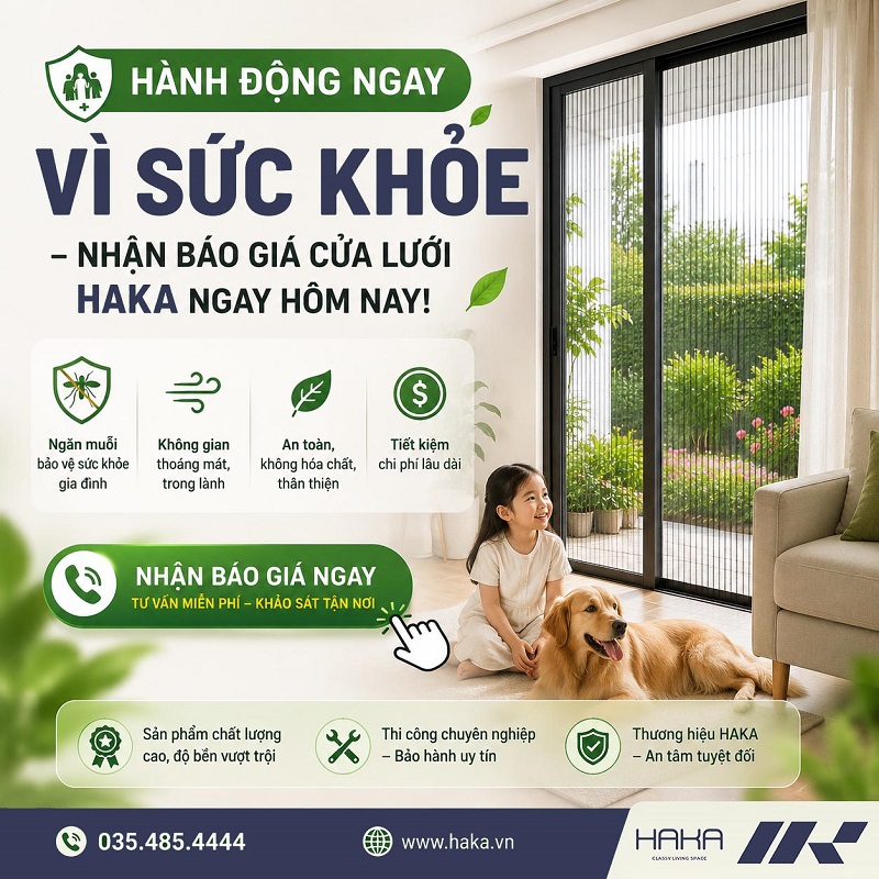Nhận báo giá cửa lưới HAKA ngay hôm nay! Nhận báo giá cửa lưới HAKA ngay hôm nay!